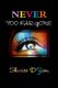 Never Too Far Gone (Paperback): Sharice D'Zion