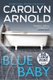 Blue Baby - A completely gripping crime thriller packed with suspense (Large print, Paperback, Large type / large print...