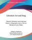 Literature Art and Song - Moore's Melodies and American Poems a Biography and a Critical Review of Lyric Poets...