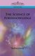 The Science of Foreknowledge (Paperback): "Sepharial"