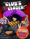 Club's Closed! - Remembering Tom Guido's Purple Onion (Paperback): Beth Allen