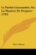 Le Parfait Limonadier, Ou La Maniere De Preparer (1705) (French, Paperback): Pierre Masson