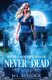 Never Dead (Paperback): M L Bullock