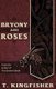 Bryony and Roses (Paperback): T. Kingfisher