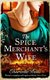 The Spice Merchant's Wife (Paperback): Charlotte Betts