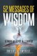 52 Messages of Wisdom - Sermons by Bishop W. C. Hunter (Paperback): Dwight a Swindle