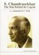 S Chandrasekhar: The Man Behind The Legend (Hardcover): Kameshwar C. Wali
