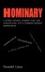 Hominary - A Book Listing Words That are Homonyms and Corresponding Definitions (Paperback): Ronald E. Lane
