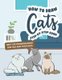 How to Draw Cats Step-by-Step Guide - Best Cat Drawing Book for You and Your Kids (Paperback): Andy Hopper