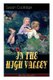 IN THE HIGH VALLEY (Katy Karr Chronicles) - Adventures of Katy, Clover and the Rest of the Carr Family (Including the story...