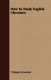 How To Study English Literature (Paperback): T. Sharper Knowlson