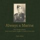 Always a Marine - PFC George Adams, From South Pacific Jungles to Sands of Iwo Jima (Paperback): Clyde Adams