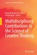 Multidisciplinary Contributions to the Science of Creative Thinking (Paperback, Softcover reprint of the original 1st ed....