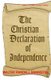 The Christain Declaration Of Independence (Paperback): Walter Randall Bannister