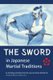 The Sword in Japanese Martial Traditions (Paperback): Jonathan Seckler