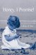 Honey, I Promise! - A Story of Love (Paperback): Rick Minerd