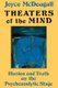 Theaters Of The Mind - Illusion And Truth On The Psychoanalytic Stage (Paperback, Brunner/Mazel): Joyce McDougall