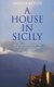 A House in Sicily (Paperback, New Ed): Daphne Phelps