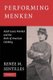 Performing Menken - Adah Isaacs Menken and the Birth of American Celebrity (Paperback): Renee M. Sentilles