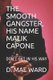 The Smooth Gangster, Malik Capone - Don't Get in His Way (Paperback): D Mae Ward
