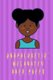 Unapologetic Melanated Arfo Puffs - Girls Jourlnal (Paperback): Iam Enough