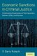 Economic Sanctions in Criminal Justice - A Multimethod Examination of Their Imposition, Payment, Effect, and Fairness...