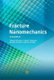 Fracture Nanomechanics (Hardcover, 2nd edition): Takayuki Kitamura, Hiroyuki Hirakata, Takashi Sumigawa, Takahiro Shimada