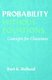 Probability without Equations - Concepts for Clinicians (Paperback): Bart K. Holland