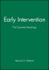 Early Intervention - The Essential Readings (Paperback, New): M. Feldman