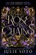 Rose in Chains (Paperback): Julie Soto