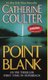 Point Blank (Paperback, Jove mass-market ed): Catherine Coulter