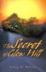 The Secret of Glow Hill (Paperback): Craig D. Burrus