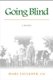 Going Blind - A Memoir (Paperback): Mara Faulkner
