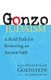 Gonzo Judaism - A Bold Path for Renewing an Ancient Faith (Paperback): Niles Elliot Goldstein
