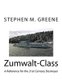Zumwalt-Class - A Reference for the 21st Century Destroyer (Paperback): Stephen M Greene