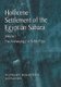 Holocene Settlement of the Egyptian Sahara - Volume 1: The Archaeology of Nabta Playa (Paperback, Softcover reprint of the...