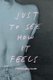 Just to See How It Feels (Paperback): Allison Cundiff
