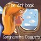 The art Book of Sanghamitra Dasgupta (Paperback): Sanghamitra, Dasgupta