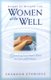 Words of Wisdom for Women at the Well - Quenching Your Heart's Thirst for Love and Intimacy (Paperback): Shannon Ethridge