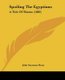 Spoiling The Egyptians - A Tale Of Shame (1882) (Paperback): John Seymour Keay
