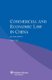Commercial and Economic Law in China (Paperback, 2nd New edition): Gan Ying