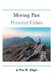 Moving Past Personal Crises (Hardcover): Paul R Shaffer