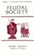 Feudal Society, V 1 (Paper Only) (Paperback): Marc Bloch