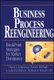 Business Process Reengineering - Breakpoint Strategies for Market Dominance (Paperback, New edition): H. Johansson