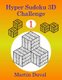 Hyper Sudoku 3D Challenge 1 (Paperback): Martin Duval