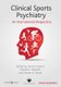Clinical Sports Psychiatry - An International Perspective (Hardcover): DA Baron