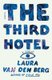The Third Hotel (Paperback): Laura Van Den Berg