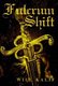 Fulcrum Shift (Paperback): Will Kalif