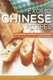 Exotic Chinese Recipes - An Eclectic Cookbook of Delectable Asian Dishes! (Paperback): Daniel Humphreys