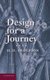 Design for a Journey (Paperback): M.D. Anderson
